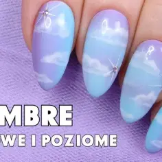 Ombre niebieskie paznokcie - krok po kroku stylizacja Twoich marzeń
